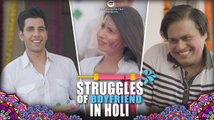 Struggles Of Boyfriend In Holi