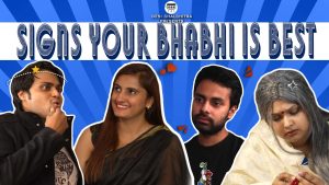 Signs Your Bhabhi Is Best