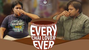 Every Chai Lover Ever
