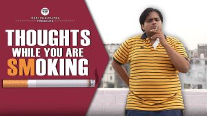 Thoughts While You Are Smoking