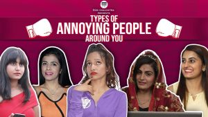 Types Of Annoying People Around You