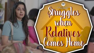 Struggles When Relatives Come Home